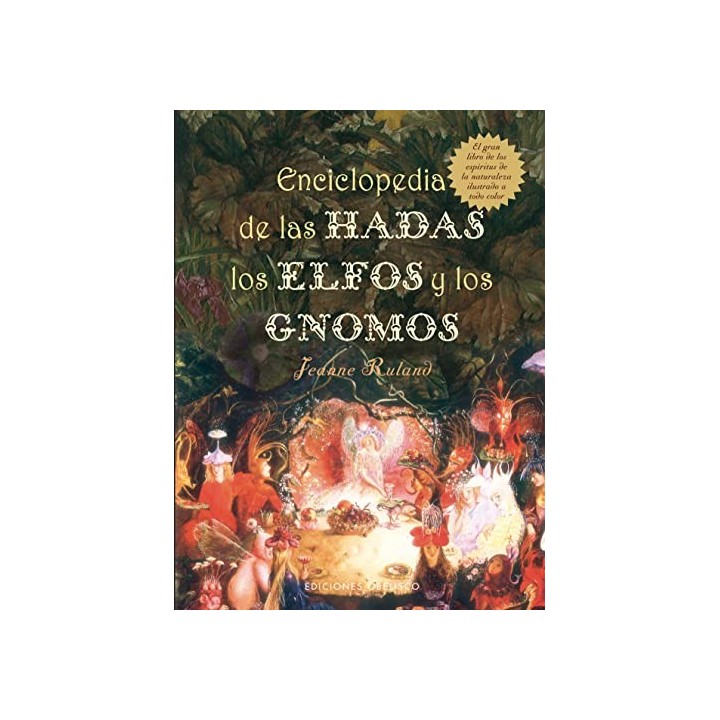 ENCICLOPEDIA DE LAS HADAS, LOS ELFOS Y GNOMOS